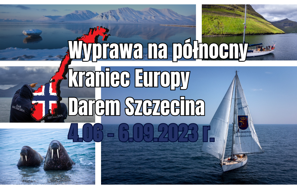 Wyprawa na północny kraniec Europy Darem Szczecina